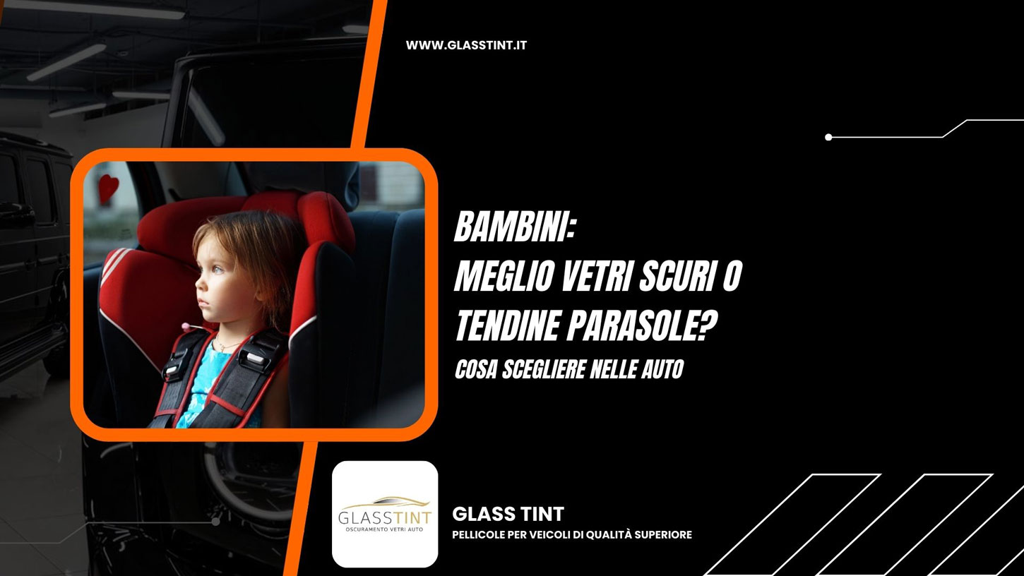 I vetri oscurati sono una protezione sufficiente o meglio aggiungere anche i parasole bambini meglio vetri oscurati o tendina parasole
