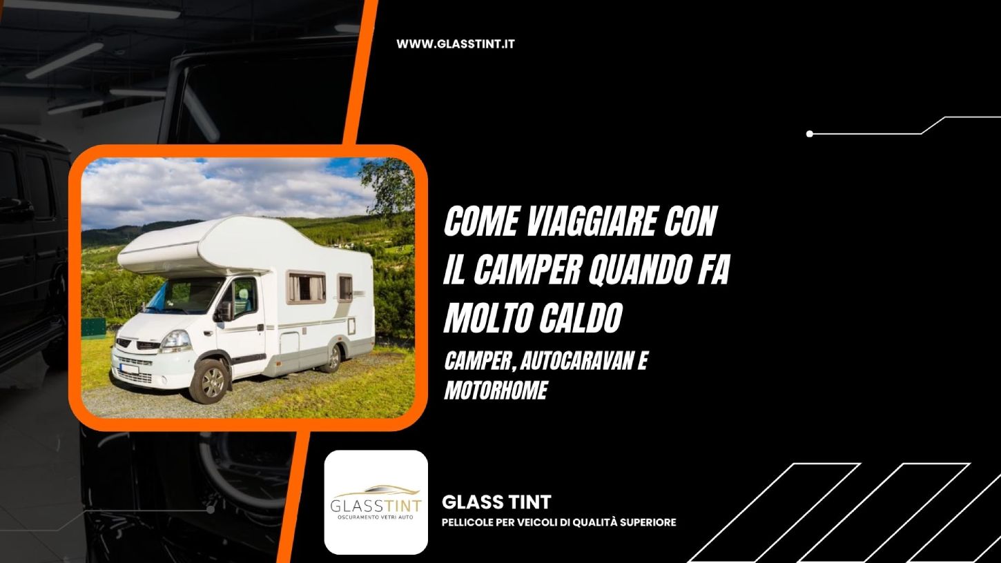 Come viaggiare con il camper quando fa molto caldo