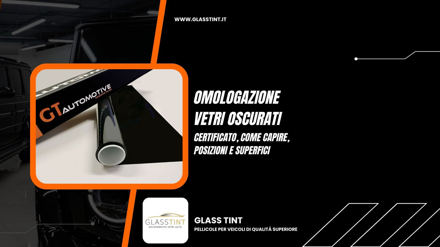 Omologazione vetri oscurati anteriori e posteriori omologazione pellicole oscuranti
